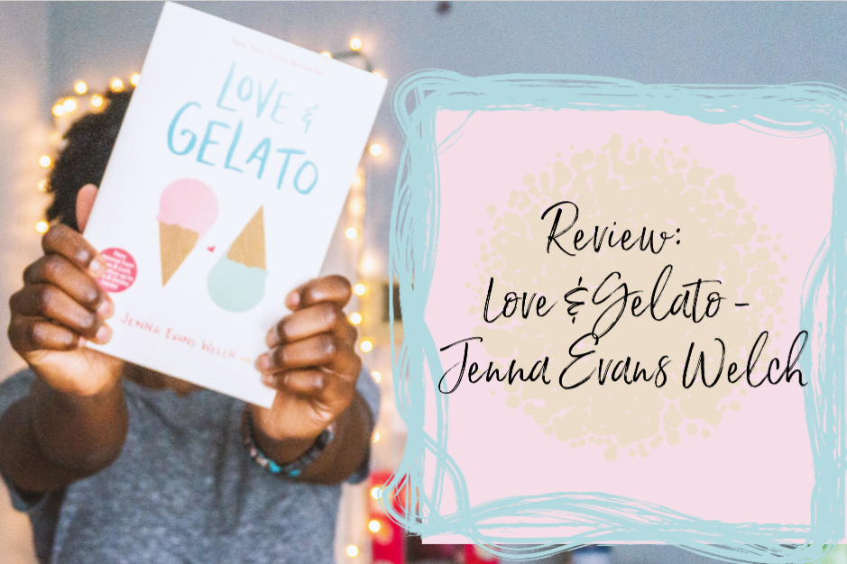 Review: Love & Gelato by Jenna Welch – Cierra's Cynosure